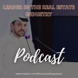 Getting Real Estate Success With Moutaz Al Khayyat | Listen Podcast