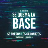 T2 E3 - Se Oyeron Los Cañonazos