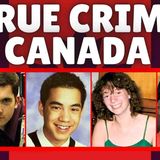 Canada_s Most Disturbing True Crimes Ever _ True Crime Documentary