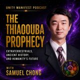 The Thiaoouba Prophecy: Extraterrestrials, Lost Civilizations & Humanity’s Future with Samuel Chong