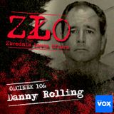 Danny Rolling - Rozpruwacz z Gainesville. ZŁO - Zbrodnia Łowca Ofiara