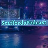Staffords Worldwide Podcast Episode 1 sneak peek
