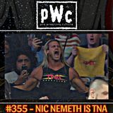 Pro Wrestling Culture #355 - Nic Nemeth is TNA!