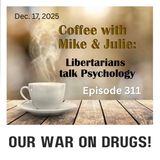 Our War on Drugs! (311)