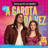 EP 442 - A Garota da Vez