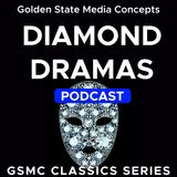 The Three Diamonds & The Yellow Eye | GSMC Classics: Diamond Dramas