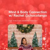 Episode 68: Mind & Body Connection w/ Rachel @chocotango