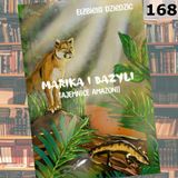 168 - Marika i Bazyli Tajemnice Amazonii