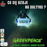 Odcinek 213 - Co się dzieje na Bałtyku ? Wywiad z Antonio Marcel Velez, przedstawicielem Greenpeace