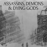 #490 - Assassins, Demons and Dying Gods (Recensione)