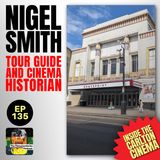135 - Inside the Carlton Cinema with historian Nigel Smith