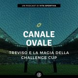 Treviso e la magia della Challenge Cup