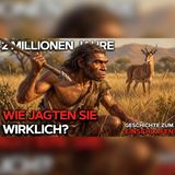 Steinzeitliche Jagd: Der Trick unserer Vorfahren | Urgeschichte, Schlaf