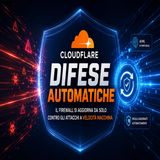 Cloudflare difese automatiche- il firewall si aggiorna da solo