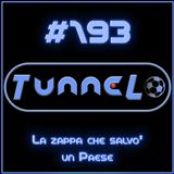 #193 - La zappa che salvò un Paese