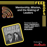 Mentorship, Mission, and the Making of Leaders