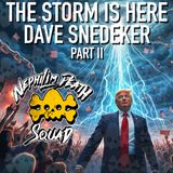 092: The Storm Is Here - The 2024 Election, Donald Trump & Beyond w/ Dave Snedeker