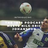 The 1875 Podcast meets Nils-Eric Johansson