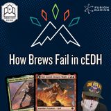 How Brews FAIL in cEDH  - Lessons from cEDH
