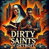 Dirty Saints Of Detroit