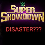Was WWE Super Showdown A DISASTER? | Slam Talk