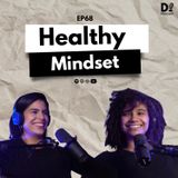 La historia detrás del healthy mindset | E69