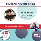 Fintech South 2024: Luis Andino with Ditch