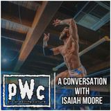 Pro Wrestling Culture #485 - A conversation with Isaiah Moore