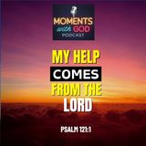 My Help Comes from the Lord