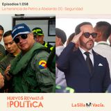 La herencia de Petro a Abelardo (II): Seguridad