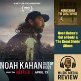 Noah Kahan's 'Out of Body' & 'The Great Divide' Album' (Ep. 14)