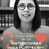 EP014 Florecer por fuera de los estereotipos - Claudia Barrero - Socia PPULegal - María José Ramirez