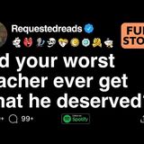 Did your worst teacher ever get what he deserved_[FULL STORY]