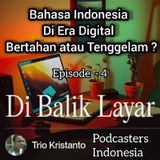 Di Balik Layar.eps 4 || Bahasa Indonesia Di Era Digital Bertahan atau Tenggelam.