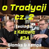 #34 O Tradycji, cz. 2 (Kempa & Słomka)