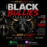 Episode 4 - Black Bullies series