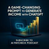 A Game-Changing Prompt to Generate Income with ChatGPT