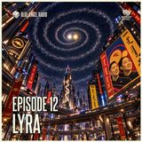 🎭 Episode 12 | Lyra