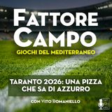 Ep 44 - Taranto 2026: una pizza che sa di azzurro