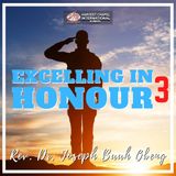 Excelling in Honour - Part 3
