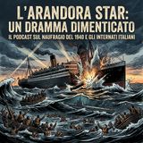 La tragedia dell’Arandora Star: voci dall’abisso