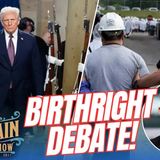 Is Trump being covered fairly？ PLUS, birthright citizenship DEBATE! ｜ Will Cain Show