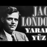 Yaralı Yüz  Jack LONDON sesli kitap tek parça Akın ALTAN