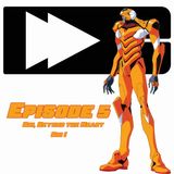 Dropped Culture Podcast Special Edition Neon Genesis Evangelion Episode 5 Rei I
