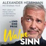 [German] - ... und eine Prise Wahnsinn: Mein Leben und meine Lehren aus Sterneküche und Fernsehen by Alexander Herrmann, Andreas Hock
