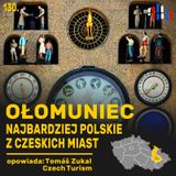 Ołomuniec - najbardziej "polskie" z czeskich miast | opowiada Tomáš Zukal