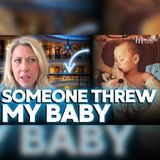 A Stranger Threw My Son off the Balcony | Ep. 84