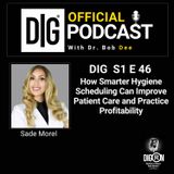 DIGRN Presents: How Smarter Hygiene Scheduling Can Improve Patient Care and Practice Profitability