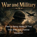 Fleet In Being Notes Of Two Trips With The Channel Squadron - Rudyard Kipling