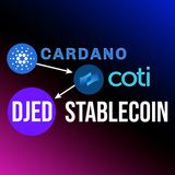 328. Cardano Stablecoin "Djed" Created By Coti | ADA + COTI Analysis